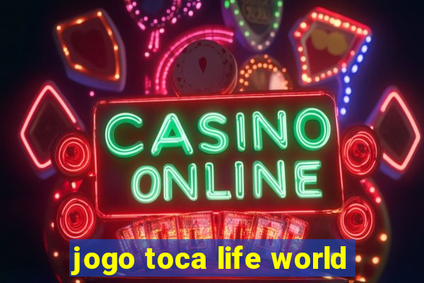 jogo toca life world